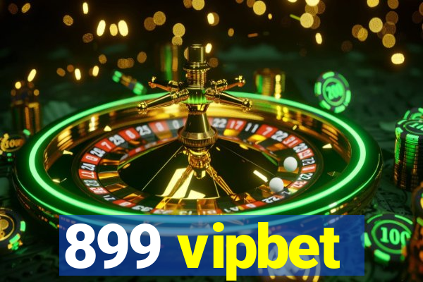 899 vipbet